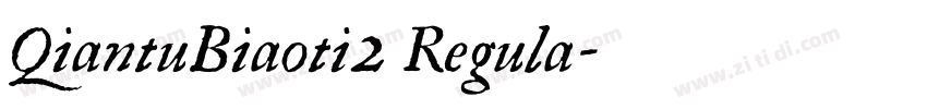 QiantuBiaoti2 Regula字体转换